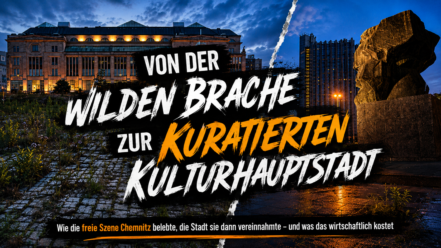 Von der wilden Brache zur kuratierten Kulturhauptstadt